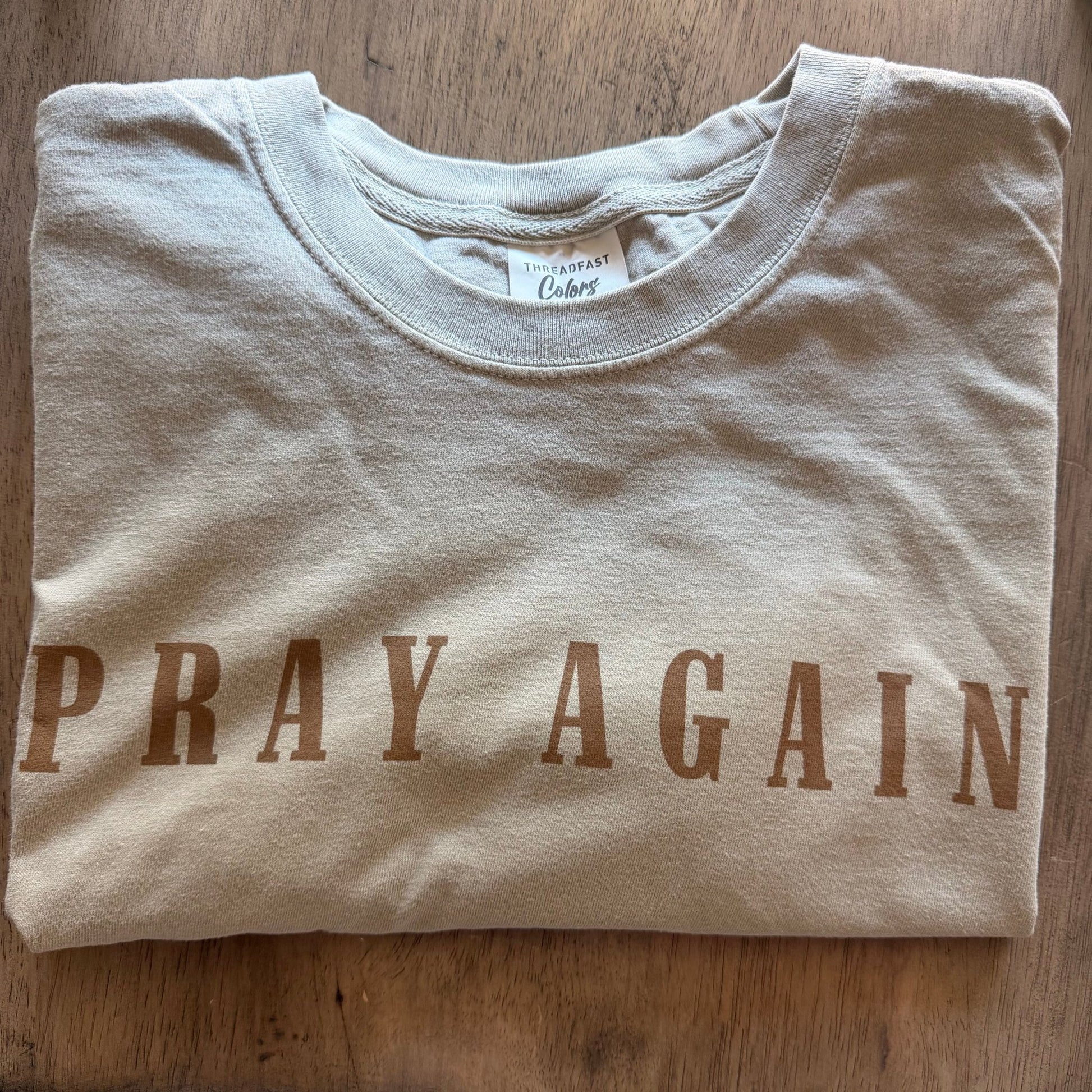 Pray Again Tee - Apostle Living Inc